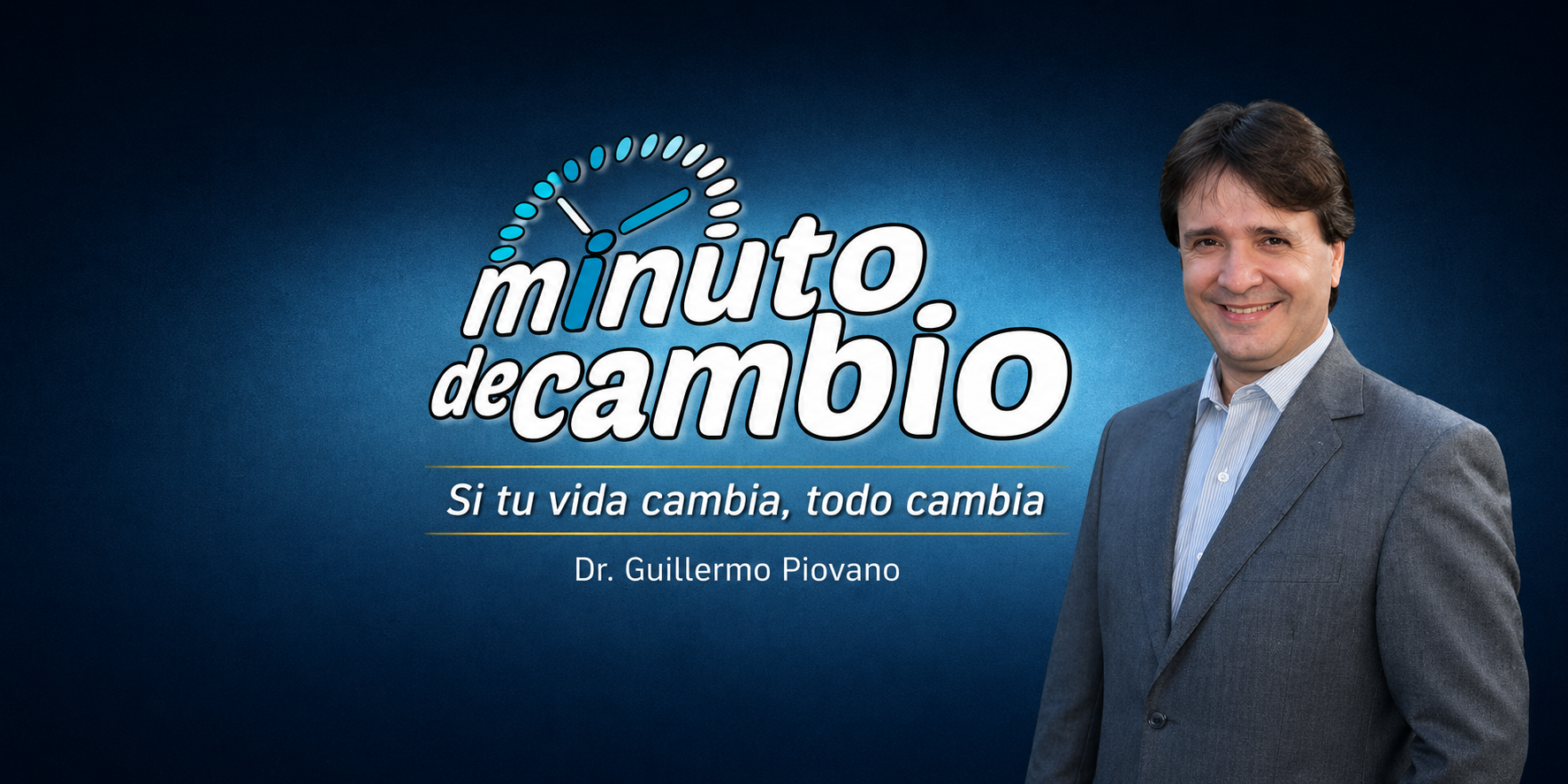 Minuto de Cambio - Dr. Guillermo Piovano